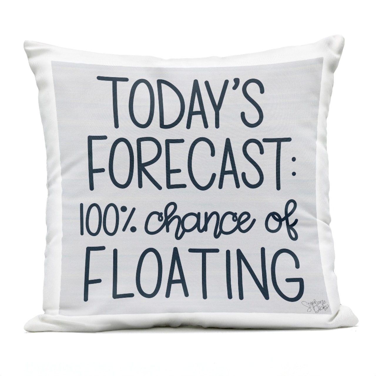Stupell Industries 18" x 18" Today's Forecast Floating Phrase Outdoor Pillow